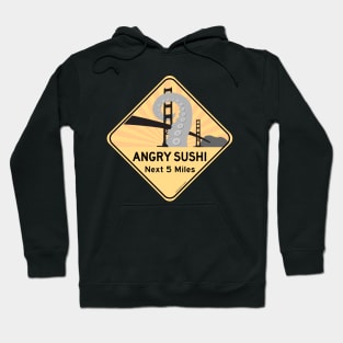 Angry Sushi Ahead Hoodie